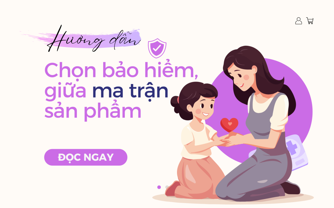 chọn bảo hiểm cho con